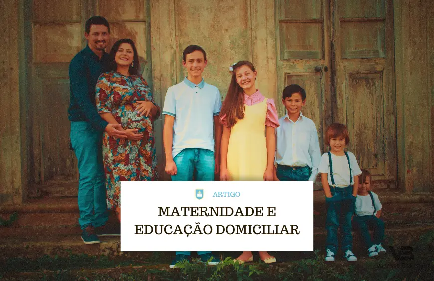 Maternidade e Educação Domiciliar